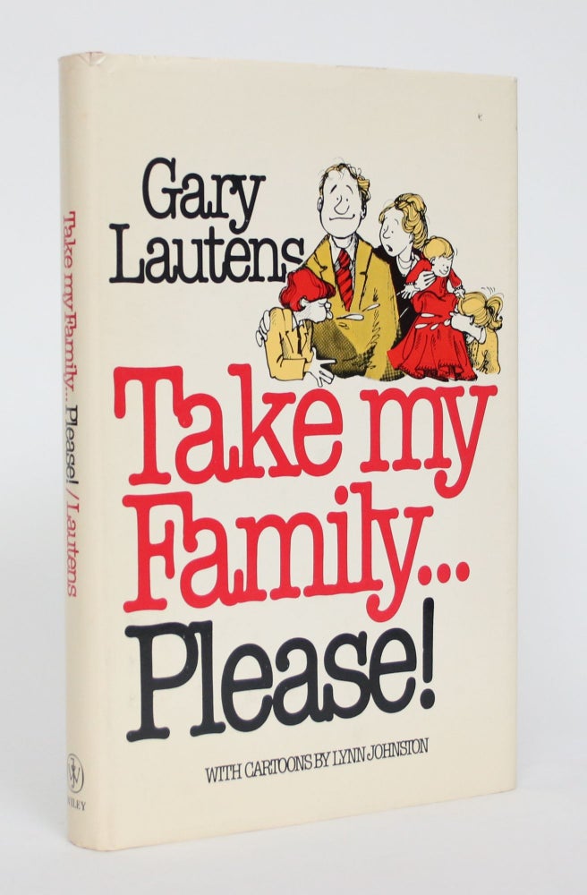Item #005054 Take My Family...Please! Gary Lautens.