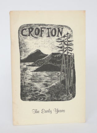 Item #005055 Crofton: The Early Years. P. Haley, D. Killick, Pearl