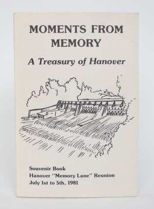 Item #005056 Moments from Memory: A Treasury of Hanover. Souvenir Book, Hanover "Memory Lane"...