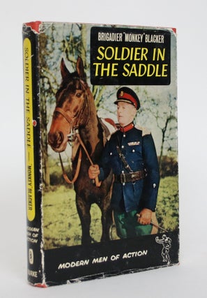 Item #005068 Soldier in the Saddle. C. H. "Monkey" Blacker