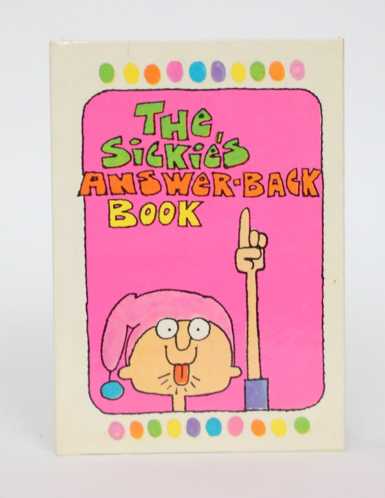 Item #005101 The Sickie's Answer-Back Book. Aglaia Solon.
