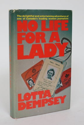 Item #005124 No Life for a Lady. Lotta Dempsey