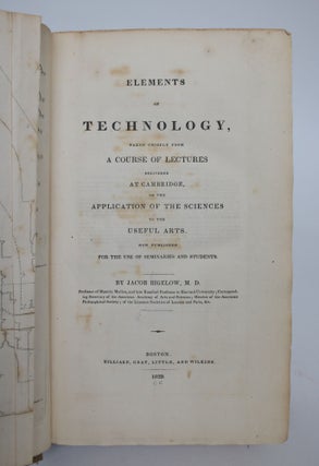 Elements of Technology, Taken Chiefly from a Course of Lectures Delivered at Cambridge, on the application of Sciences to the Useful Arts.
