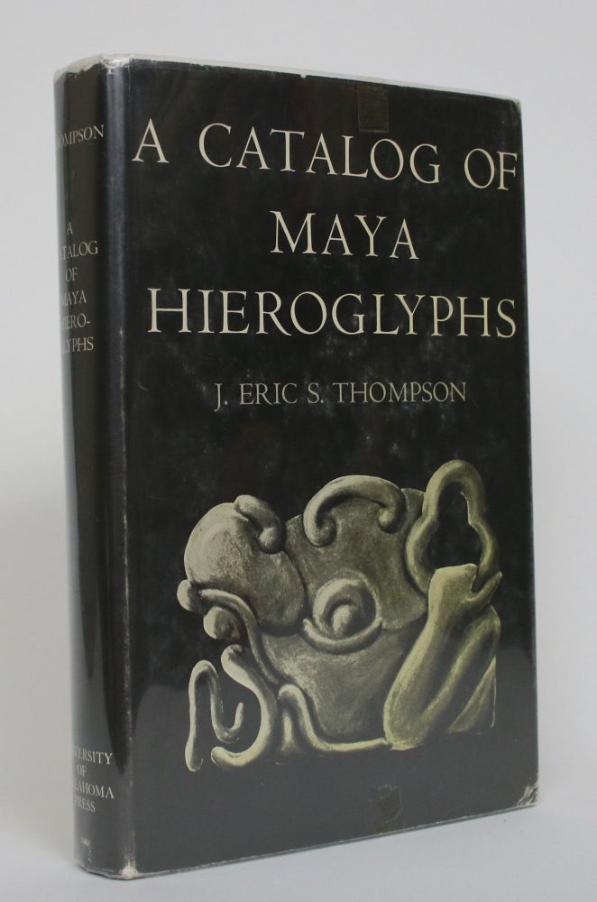 Item #005148 A Catalog of Maya Hieroglyphs. J. Eric S. Thompson.