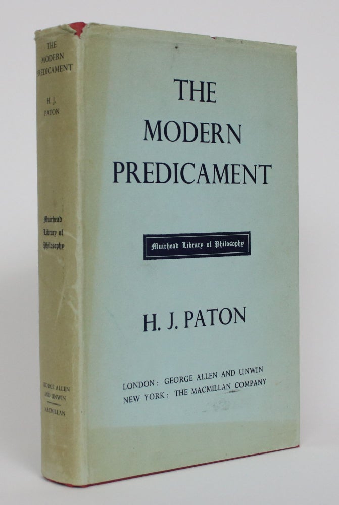Item #005165 The Modern Predicament: A Study of the Philosophy of Religion. H. J. Paton.