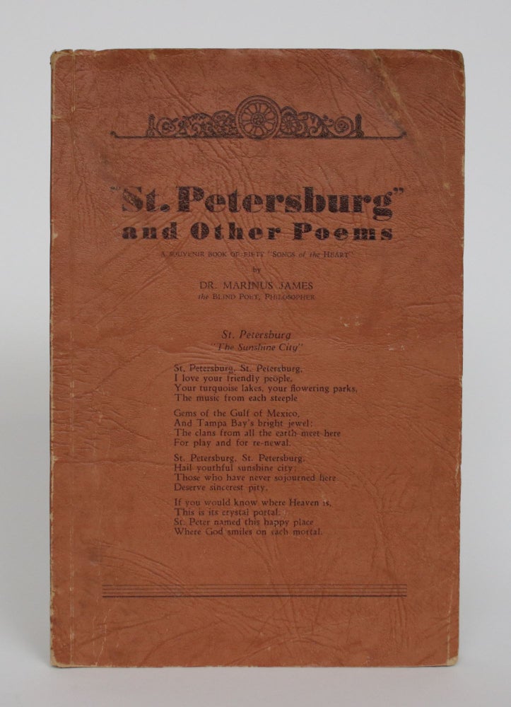 Item #005169 "St. Petersburg" and Other Poems: A Souvenir Book of Fifty 'Songs Of The Heart'. Marinus James.