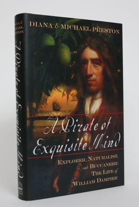 Item #005184 A Pirate of Exquisite Mind: Explorer, Naturalist, and Buccanneer : The Life Of...