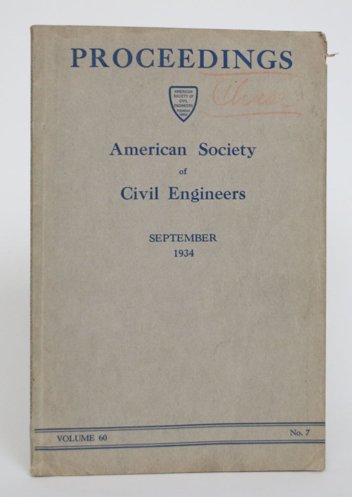 Item #005191 Proceedings of The American Society of Civil Engineers. September 1934, Volume 60, No. 7: Technical Papers, Discussions, Applications for Admission and Transfer. E. W. Lane.
