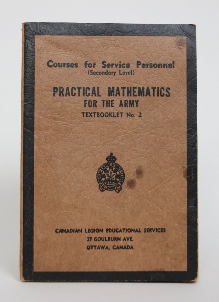 Item #005209 Practical Mathematics for the Army: Textbooklet No.2. Canadian Legion Educational Services.