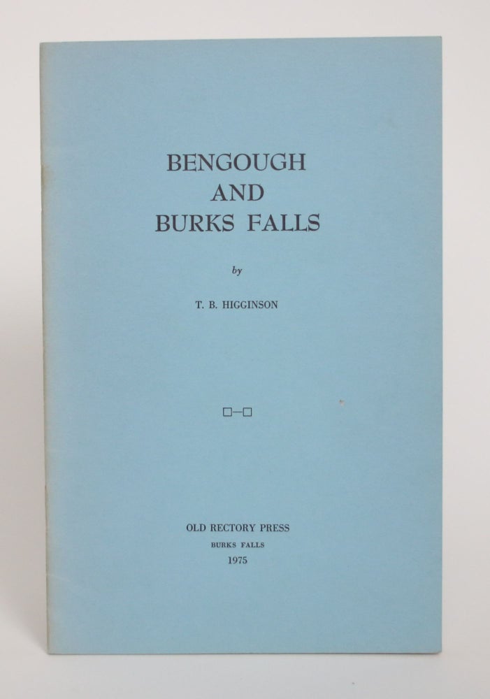 Item #005212 Bengough and Burks Falls. T. B. Higginson.
