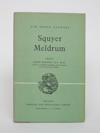 Squyer Meldrum. David Lindsay, James Kinsley.