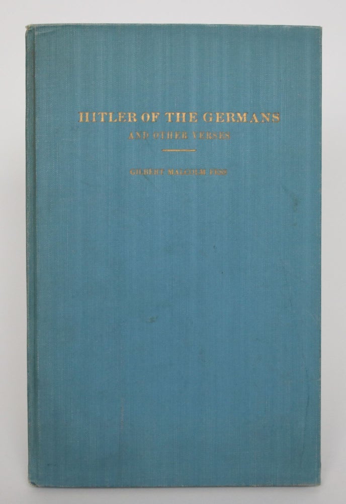 Item #005219 Hitler of the Germans and Other Verses. Gilbert Malcolm Fess.