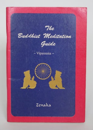 Item #005220 the Buddhist Meditation Guide: Vipassana. Zenaka