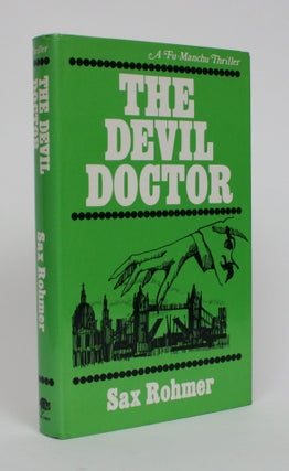 Item #005232 The Devil Doctor. Sax Rohmer