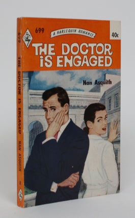 Item #005242 The Doctor is Engaged. Nan Asquith
