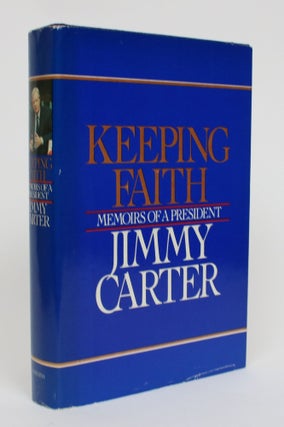 Item #005270 Keeping the Faith: Memoirs of a President. Jimmy Carter