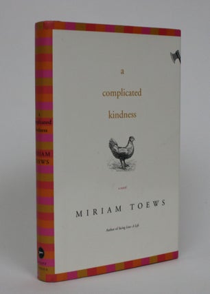 Item #005293 A Complicated Kindness. Miriam Toews