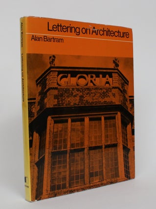 Item #005319 Lettering on Architecture. Alan Bartram