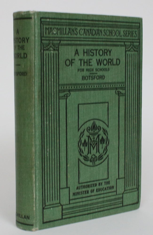 Item #005341 A History of The World for High Schools. George Willis Botsford, Jay Barrett Botsford.