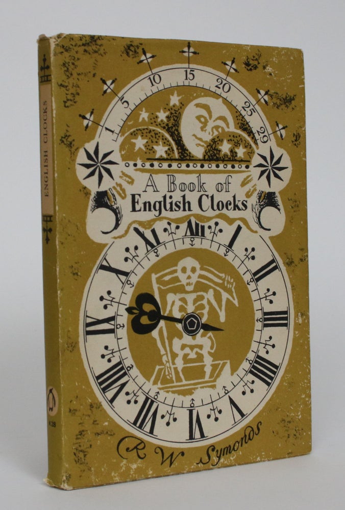 Item #005343 A Book of English Clocks. R. W. Symonds.