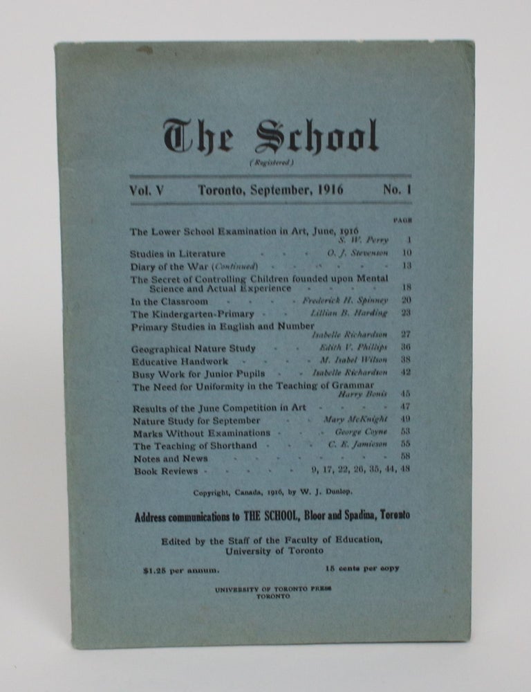 Item #005351 The School: Vol. V, No, 1. Toronto, September, 1916. University of Toronto Staff of the Faculty of Education.