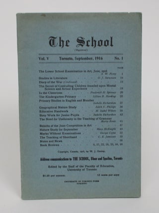 Item #005351 The School: Vol. V, No, 1. Toronto, September, 1916. University of Toronto Staff of...