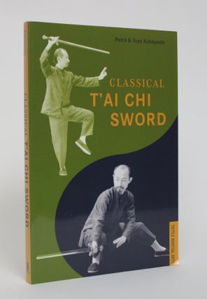 Item #005369 Classical T'ai Chi Sword. Petra and Tokyo Kobayashi