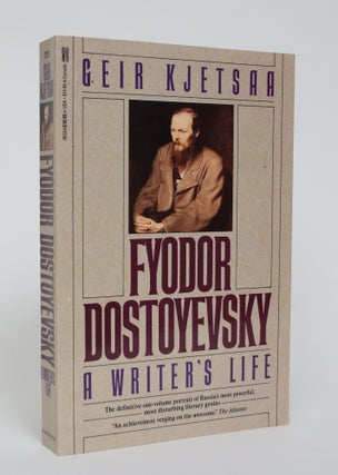 Item #005374 Fyodor Dostoyevsky: A Writer's Life. Geir Kjetsaa