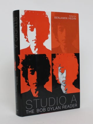 Item #005377 Studio A: The Bob Dylan Reader. Benjamin Hedin