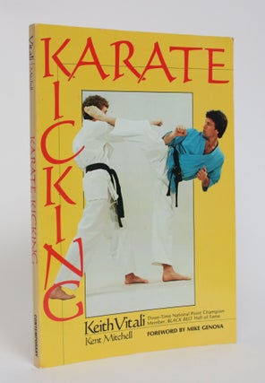 Item #005841 Karate Kicking. kieth Vitali, Kent Mitchell