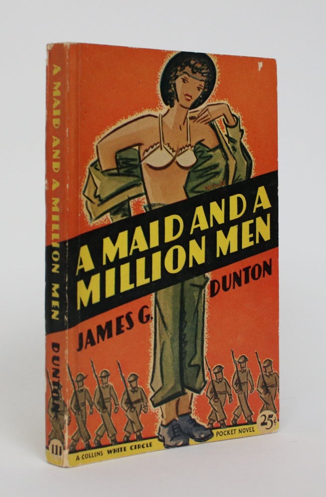 Item #005842 A Maid and a Million Men: The Candid confessions of Leona Canwick. Censored Indescreetly. James G. Dunton.