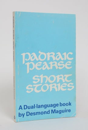 Item #005865 Short Stories of Padraic Pearse. Padraic Pearse, Desmond Maguire, adapter