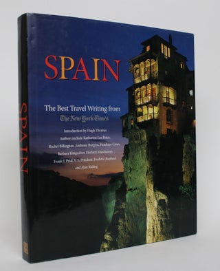 Item #005880 Spain: The Best Travel Writing From the New York Times. Katherine Lee Bates,...