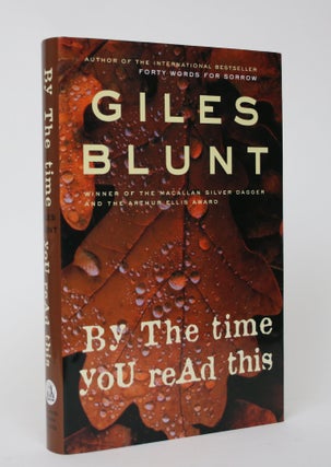 Item #005888 By the Time You Read This. Giles Blunt