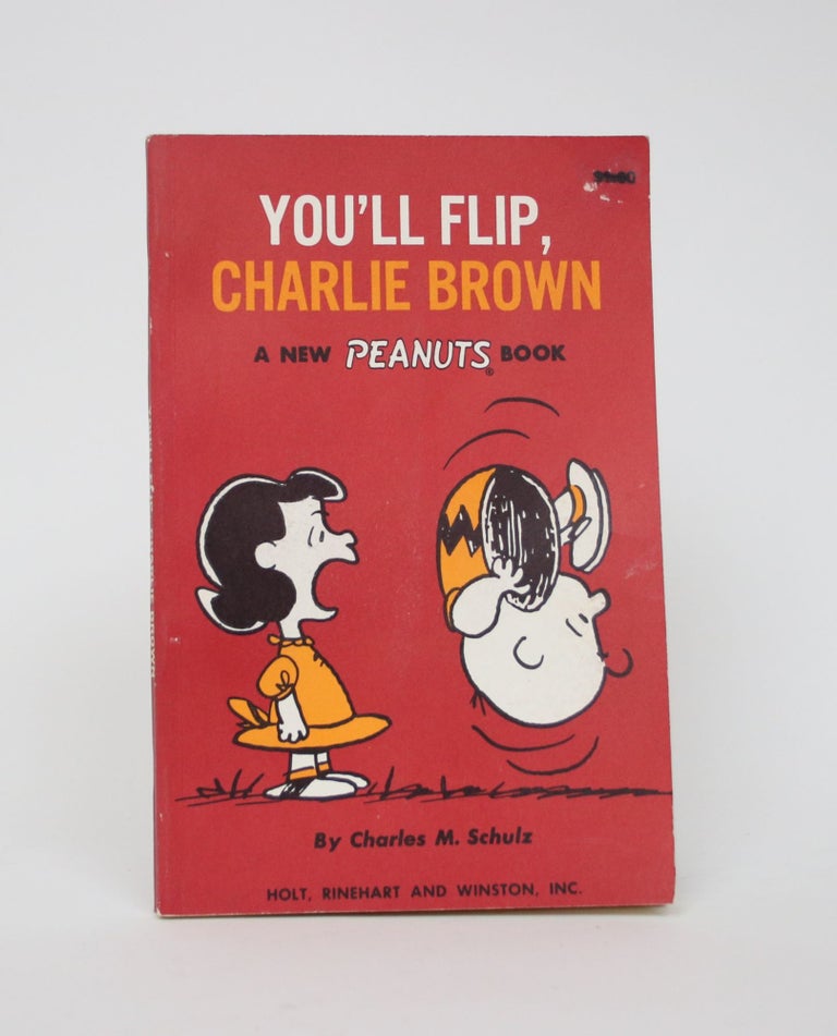 Item #005923 You'll Flip, Charlie Brown: A New Peanuts Book. Charles M. Schulz.