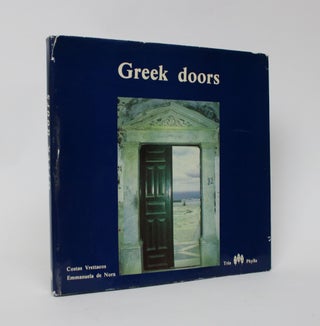 Item #005938 Greek Doors [Volume I]. Costas Vrettacos, Emmanuela De Nora