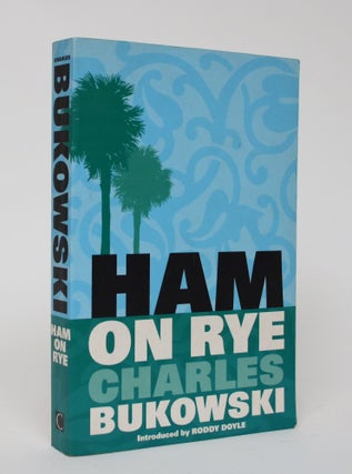 Item #005959 Ham on Rye. Charles Bukowski