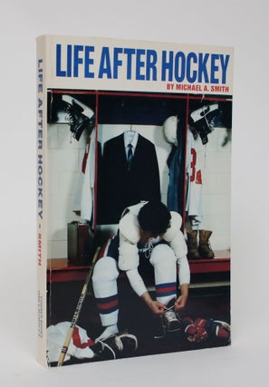 Item #005983 Life After Hockey: When the Lights are Dimmed. Michaeli A. Smith