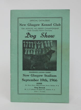 Item #006000 New Glasgow Kennal Club Dog Show: 10th annual All-Breed Championship Under Canadian...