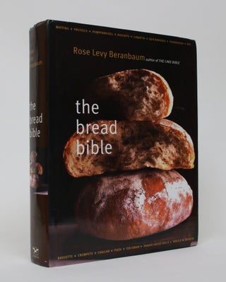 Item #006021 The Bread Bible. Rose Levy Beranbaum