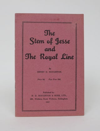 Item #006037 The Stem of Jesse and the Royal Line. H. D. Houghton