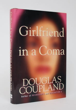 Item #006047 Girlfriend in a Coma. Douglas Coupland