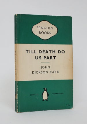 Item #006069 Till Death Do Us Part. John Dickson Carr