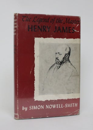 Item #006112 The Legend of the Master: Henry James. Simon Nowell-Smith
