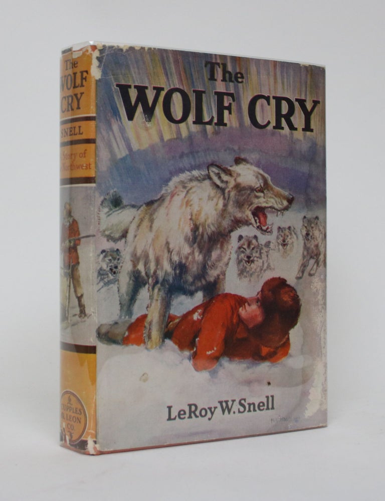 Item #006125 The Wolf Cry. LeRoy W. Snell.