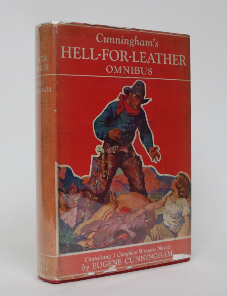 Item #006128 Cunningham's Hell-For-Leather Omnibus, Containing two Complete Novels: Buckaroo, Diamond River Man. Eugene Cunningham.