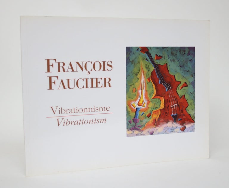 Item #006140 Vibrationnisme - Vibrationism. Francois Faucher.