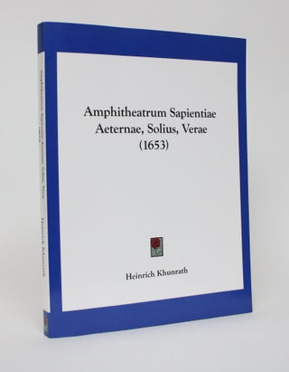 Item #006142 Amphitheatrum Sapientiae Aeternae, Solius, Verae: Christiano-abalistiucum,...