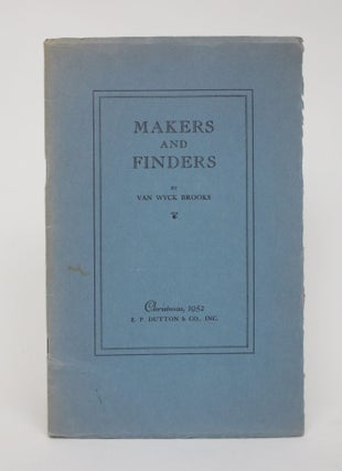 Item #006149 Makers and Finders. Van Wyck Brooks