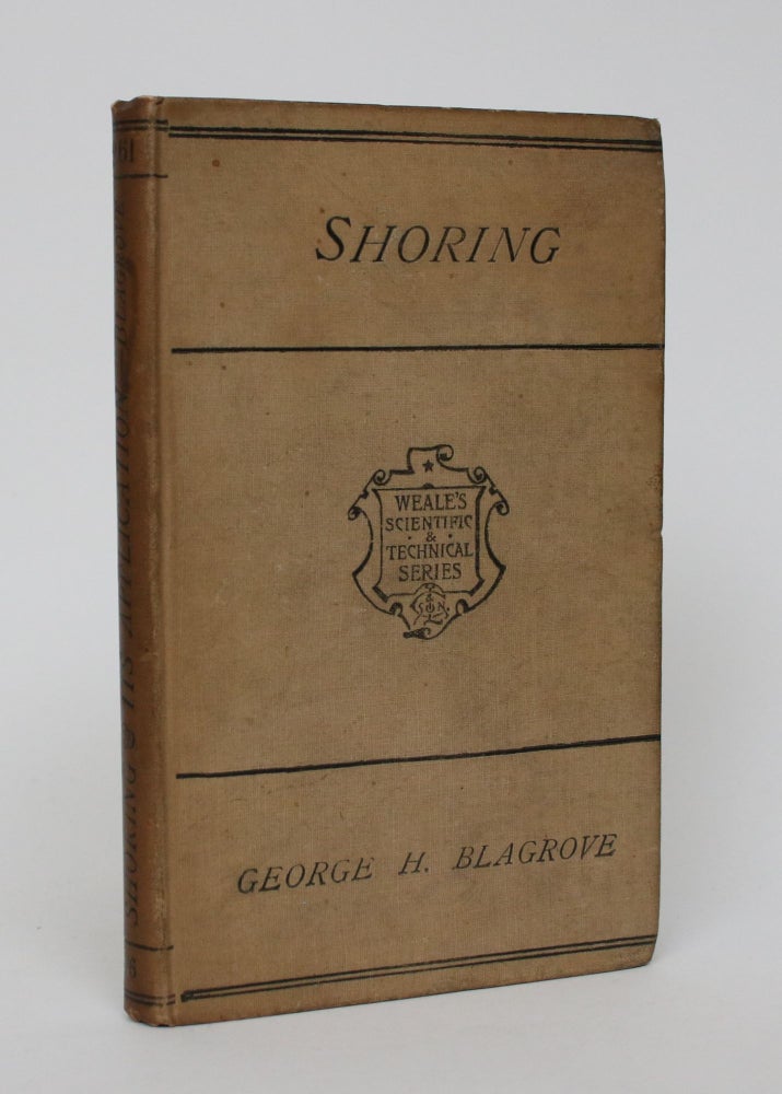 Item #006182 Shoring and Its Application. George H. Blagrove.